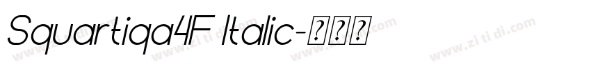 Squartiqa4F Italic字体转换